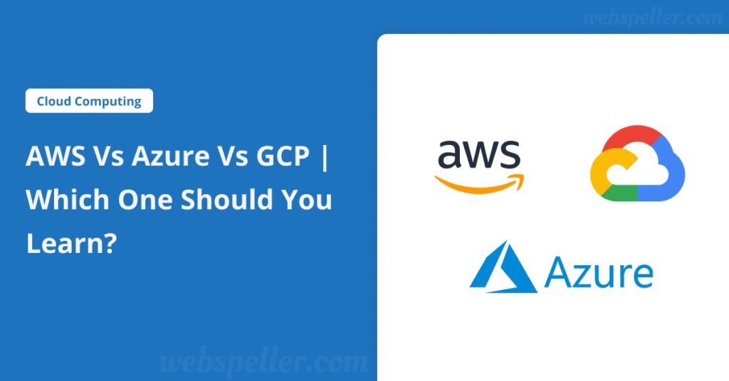 AWS vs Azure vs GCP | Which One Should You Learn?
