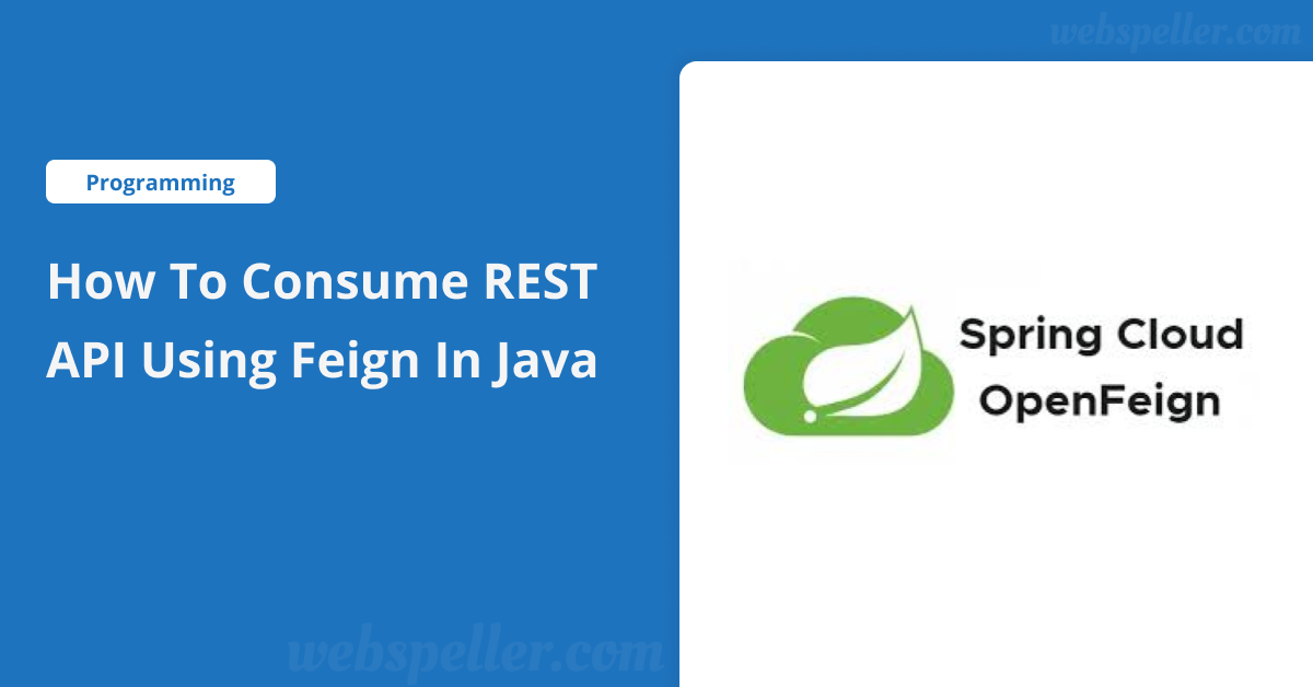 How to Consume REST API Using Feign in Java