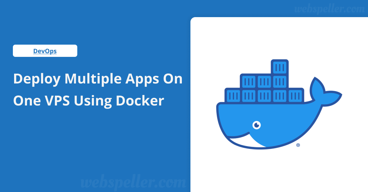 Deploy Multiple Apps on One VPS Using Docker