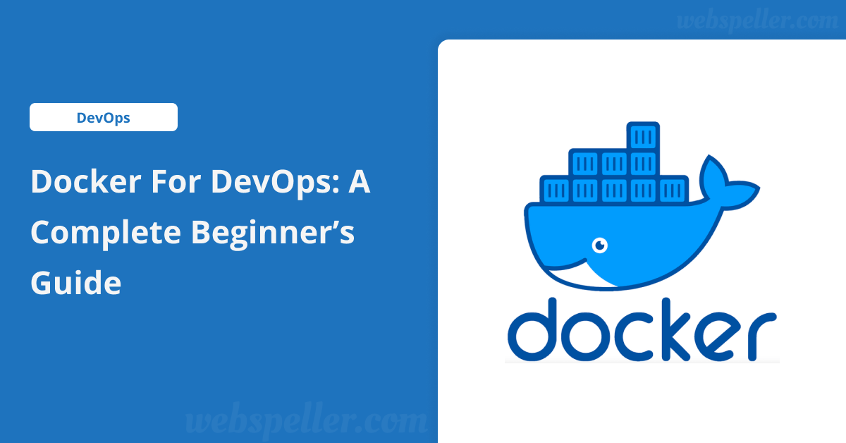 Docker for DevOps: A Complete Beginner’s Guide