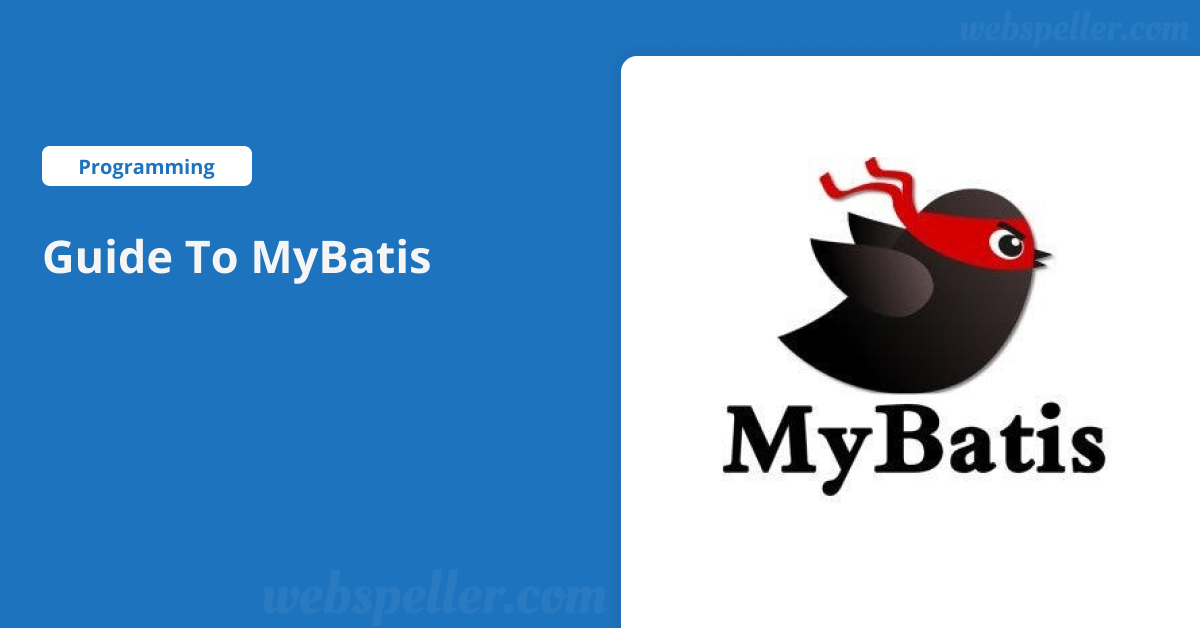 Guide to MyBatis