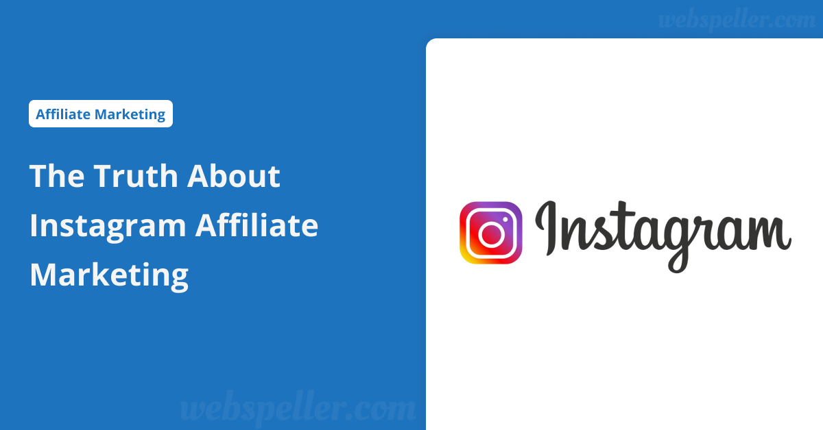 The Truth About Instagram Affiliate Marketing