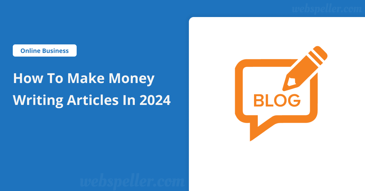 How to Make Money Writing Articles in 2024