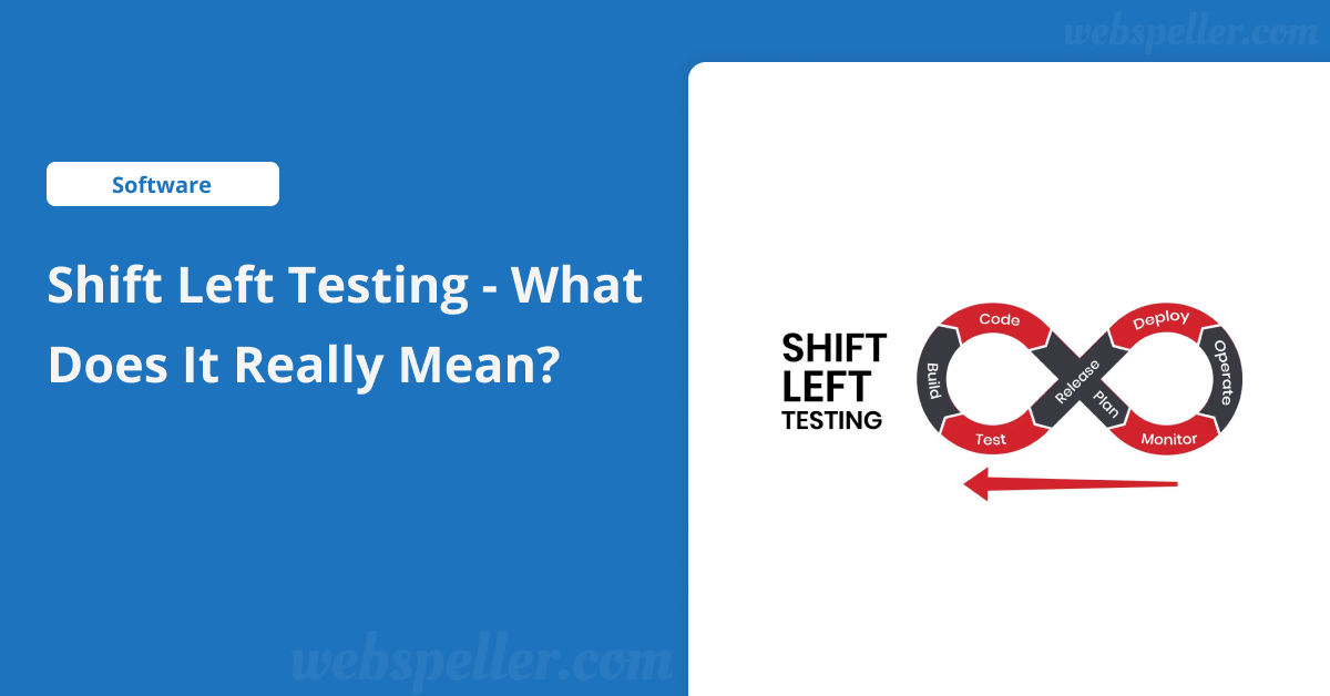 Shift Left Testing – What Does It Really Mean?